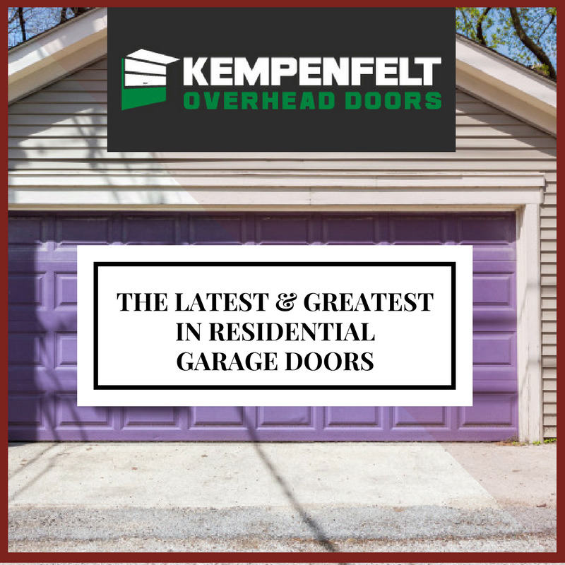 The Latest & Greatest in Residential Garage Doors